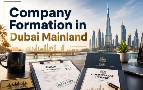 Company Formation in Dubai Mainland: Commercial Lease (Ejari) Rules and Hidden Costs